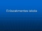 Erőszakmentes iskola